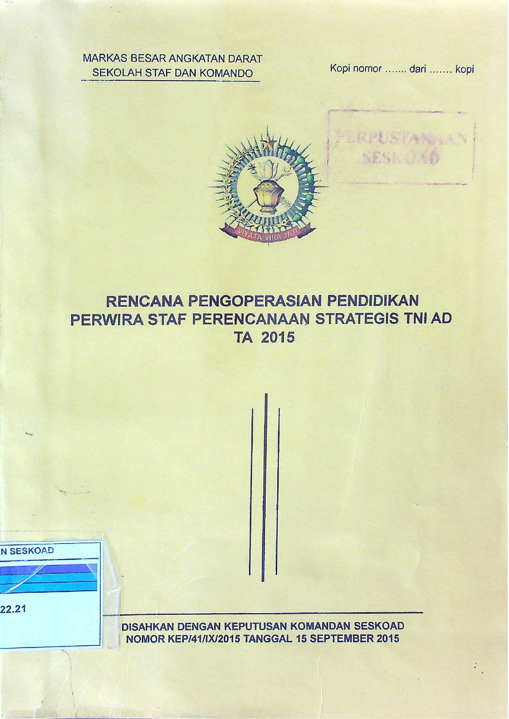 RENCANA PENGOPERASIAN PENDIDIKAN PERWIRA STAF PERENCANAAN STRATEGIS TNI AD TA 2015